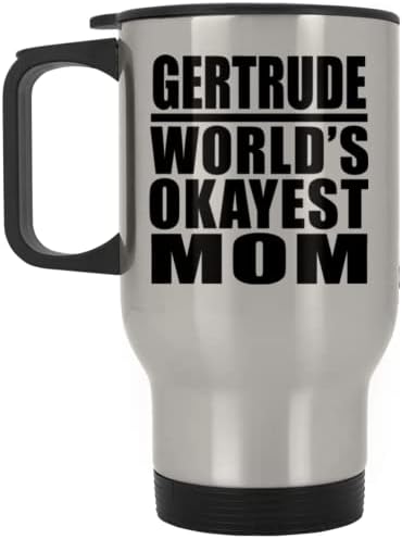 Дизайнсифи Гъртруд Най-Добрата майка в света, Сребърен Пътна Чаша 14 грама, на Чаша от Неръждаема Стомана С