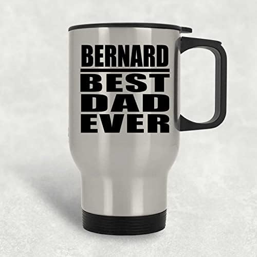 Дизайнсифи Бърнард най-Добрият Татко На света, Сребърен Пътна Чаша 14 грама, на Изолиран Чаша от Неръждаема